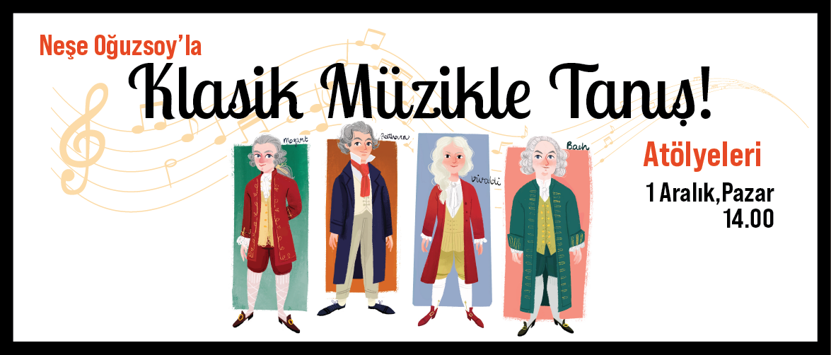 Klasik Müzikle Tanış! Atölyeleri: Mozart